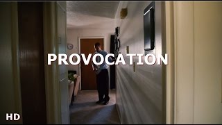 Provocation  Short Film