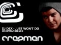 Dj Dex It Just Won't Do Video and Lyrics