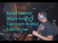 Roller Coaster [Mark Knight's Toolroom Remix] - Erika Jayne