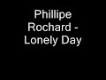 Phillipe Rochard - Lonely Day (Hardtsyle Remix)