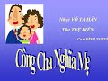 GĐPT - CÔNG CHA NGHĨA MẸ - Nhạc Võ Tá Hân - Thơ Tuệ Kiên