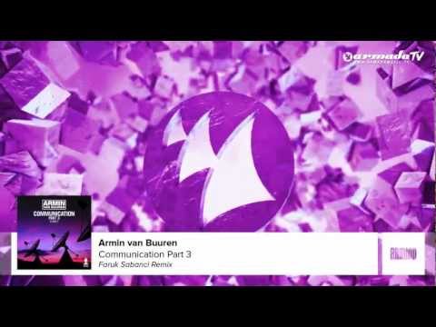 Armin van Buuren - Communication (Faruk Sabanci Remix)