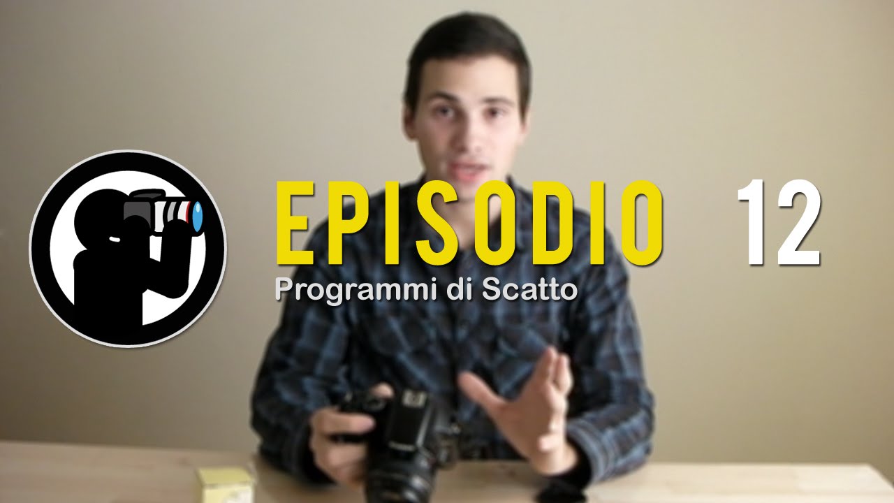 Corso di Fotografia - 12 - Programmi di Scatto