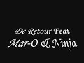 Rafl2o Feat Mar-O & Ninja_De Retour