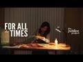 For All the Times (Short Film)