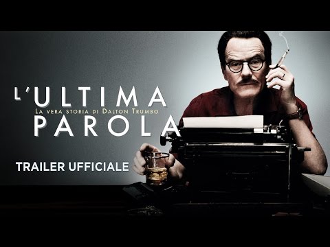 Preview Trailer L'ultima parola- La vera storia di Dalton Trumbo, trailer italiano