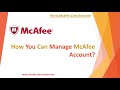 What Is The Method to Manage McAfee Account?