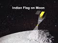 Placing the Indian flag on the moon