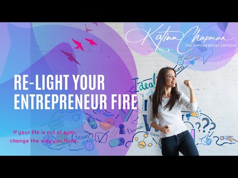 Re-light your Entrepreneur Fire - Learn how hypnotherapy can help you find ways to deliver services in completely new ways