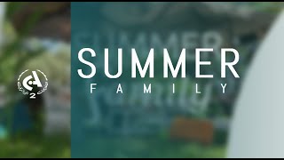 Summer Family  l  28-07-2025