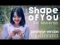 Ed Sheeran - Shape of You Javanese Version (Syaitonmu)