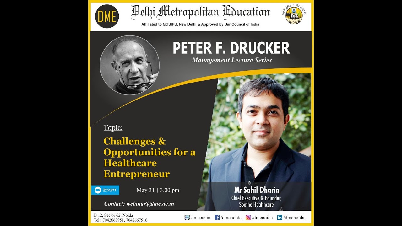 Peter F. Drucker Lecture by Mr. Sahil Dharia