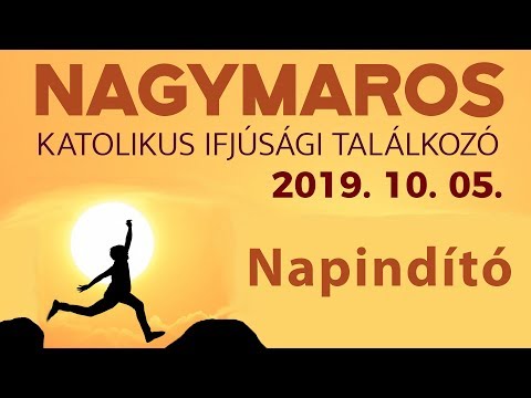 2019-10-05 Nagymarosi Ifjúsági Találkozó - Napindító - 2019.10.05 - ősz
