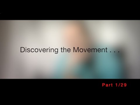 Discovering the Movement, Part 1/29