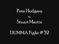 peter hodgson takes on stuart martin in an amateur mma rules match over three rounds held on june 18th 2005 at dumma fightnight v
