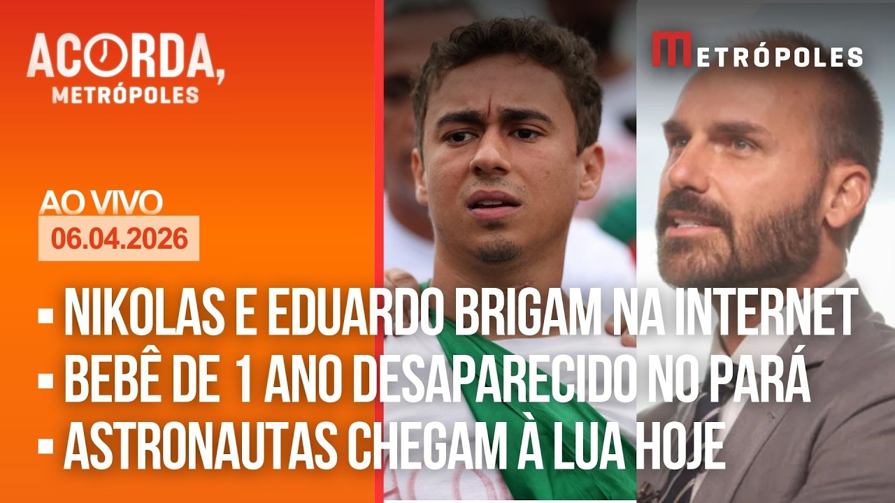 AO VIVO: deboche de Nikolas com Eduardo? | Pará: bebê desaparecido | astronautas chegam hoje à Lua