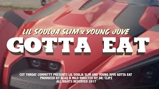 Lil Soulja Slim x Young Juve - Gotta Eat (Official Video)