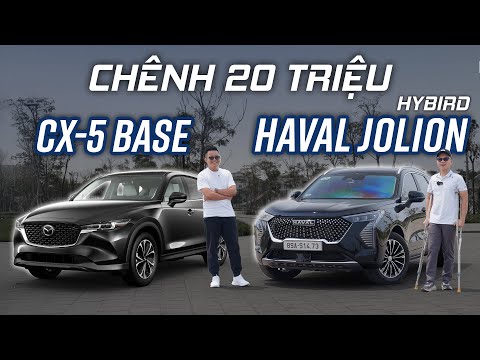 Chênh 20 triệu chọn Haval Jolion Hybrid Ultra hay Mazda CX-5 bản base?