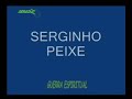 serginho peixe  guerra espiritual 