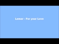 Lemar For Your Love Official Music Video and Lyrics
