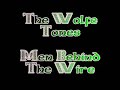 The Wolfe Tones - Men Behind The Wire The Wolfe Tones - Men Behind The Wire