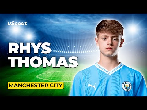 How Good Is Rhys Thomas at Manchester City?