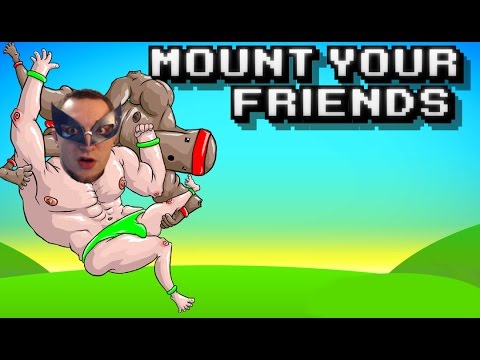MOUNT YOUR FRIENDS! | DONG TOUCHING IS WRONG! | W/ Entoan