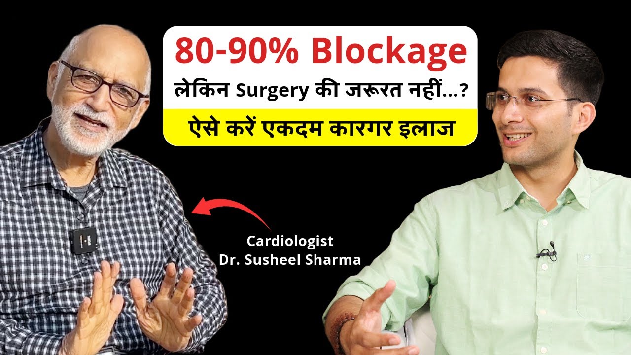 How To Treat 80-90% Heart Blockage Ft. Dr. Susheel Sharma | Heart Attack Prevention | Himanshu Bhatt