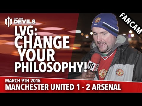 LVG: Change Your Philosophy! | Manchester United 1 Arsenal 2 | FA Cup | FANCAM