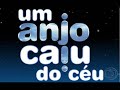 Um Anjo Caiu do Céu - Tema de Abertura