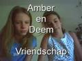 Amber en Deem - Vriendschap
