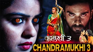 CHANDRAMUKHI 3  Hindi Dubbed Full Horror Movie HD 