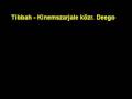Tibbah - Kinemszarjale közr. Deego