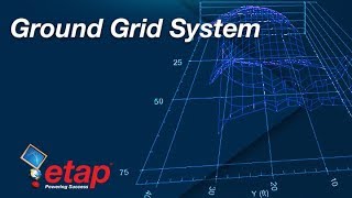 ETAP Ground Grid System