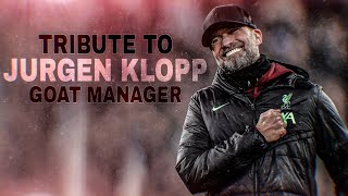 Jurgen Klopp (GOAT Manager) Liverpool FC Tribute W