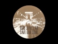 Bob Sinclar – Save our Soul (Original Mix)