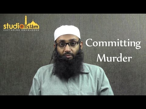 Major Sins # 2 : Committing Murder