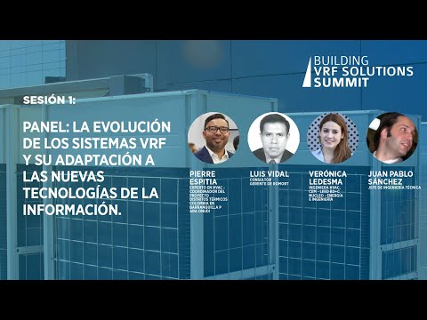 Session 1: Panel: VRF System evolution and new technologies