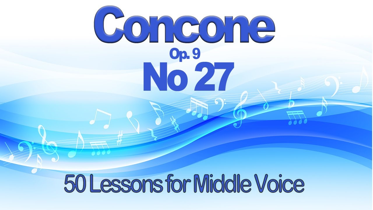 Concone Lesson 27 for Middle Voice Key G.  Suitable for Mezzo Soprano or Baritone Voice Range