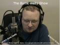 06/Feb/2009 The Burnt Welly Show, With Gregory Stevens,
