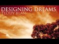 Designing Dreams - Teddy Blass