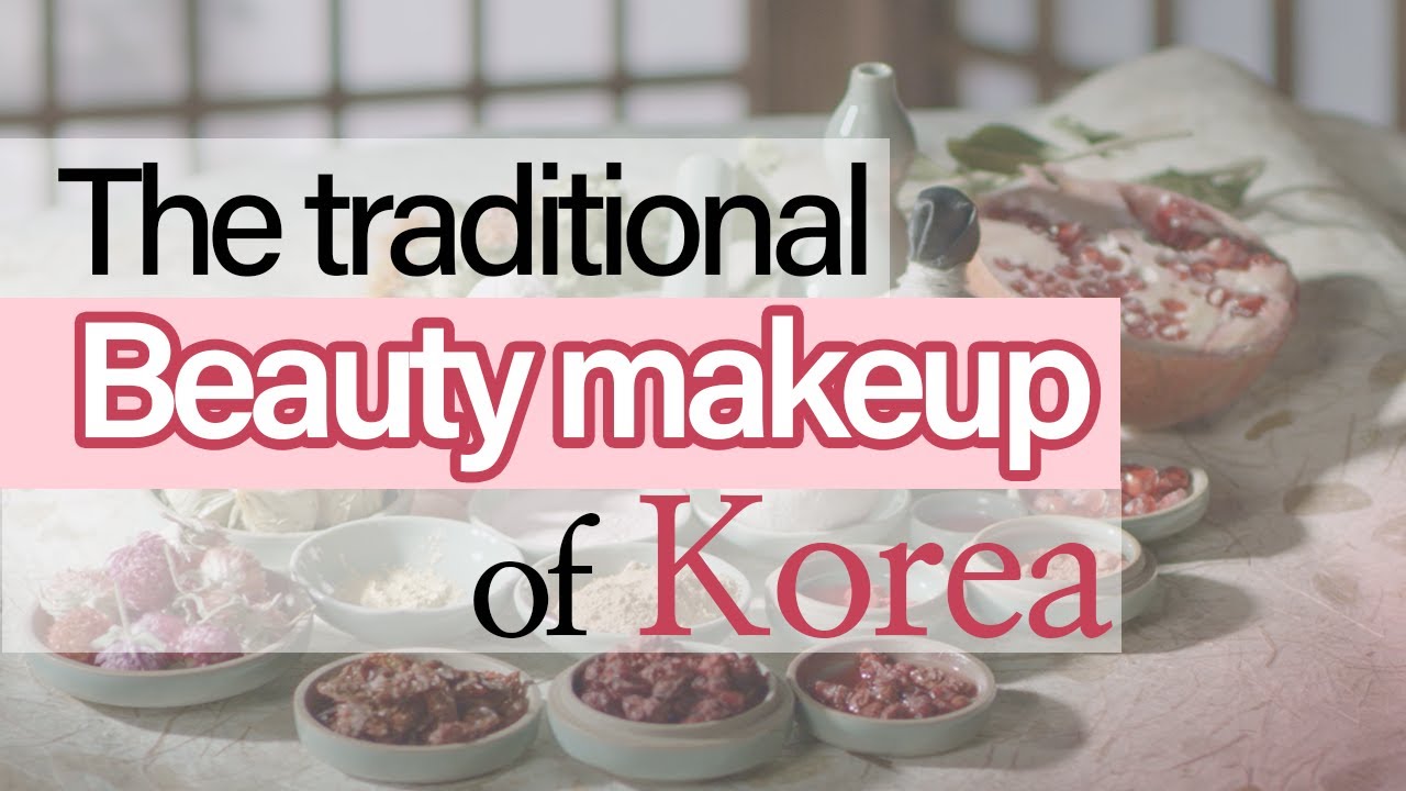 [ENJOY K-ARTs] The traditional Beauty makeup of Korea