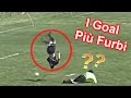 10 GOAL più FURBI ed INTELLIGENTI