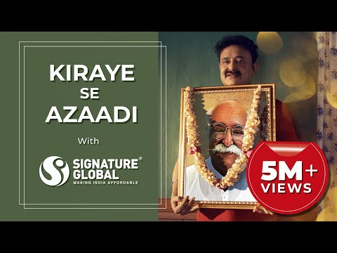 Signature Global-Kiraye Se Azaadi