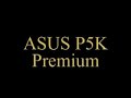 Pre-View ASUS P5K Premium Pre-View ASUS P5K Premium