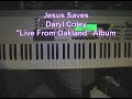 jesus saves by daryl coley part 1 of 2