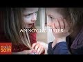 THE ANNOYING SISTER BY SOPHIA AND BELLA