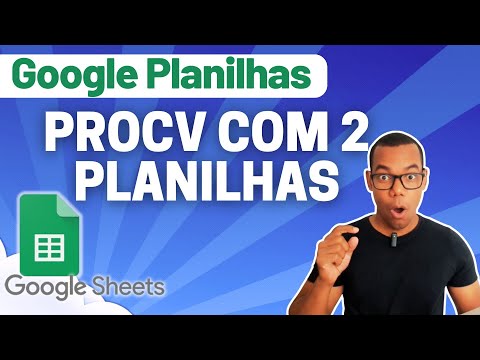 GOOGLE PLANILHAS [Google Sheets] 41 - PROCV COM DUAS PLANILHAS