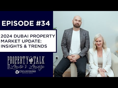 Episode 34 - Dubai Property Expert: 'The Market Will Shift - Here's What to Watch For -  Exclusivelinks