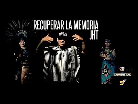 Recuperar La Memoria - JHT con Atlachinolli uk